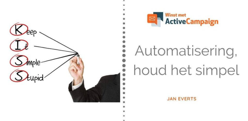 Activecampaign automatiseren houd het simpel