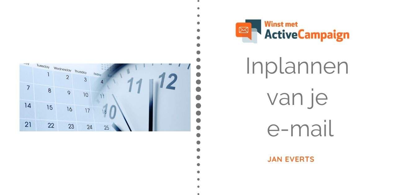 ActiveCampaign en een e-mail inplannen