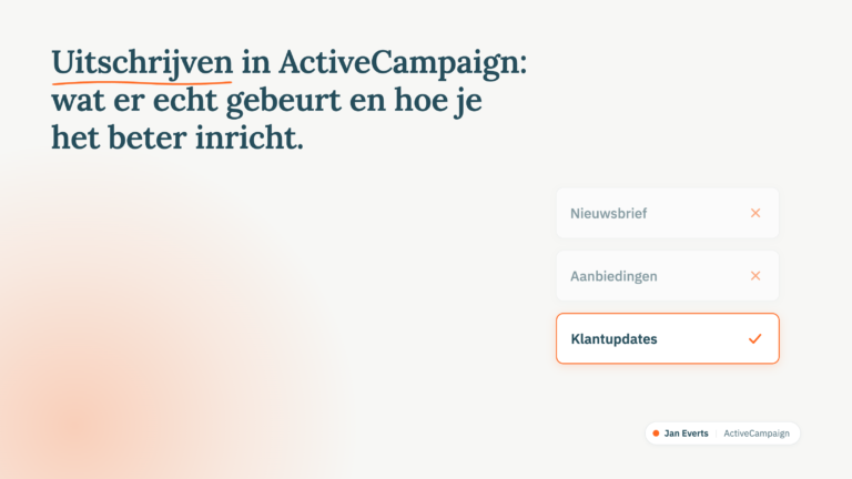 Links misverstanden over uitschrijven in ActiveCampaign, rechts wat er echt gebeurt per campagne en automatisering