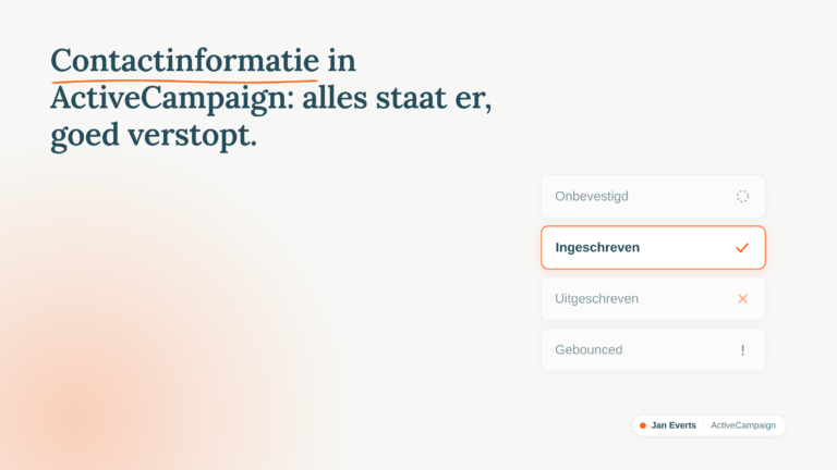 ActiveCampaign contactinformatie: de vier statussen van een contact, met Ingeschreven actief naast Onbevestigd, Uitgeschreven en Gebounced.